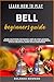 LEARN HOW TO PLAY BELL BEGI...