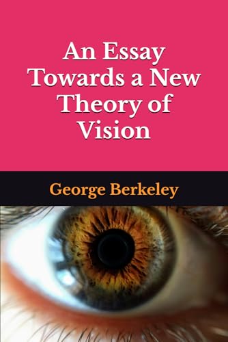 An Essay Towards a New Theory of Vision