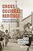 Cross-Cultural Heritage: Cr...