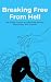 Breaking Free From Hell by Markus Persson