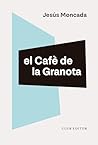 El Cafè de la Gra...