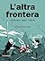 L'altra frontera by Xevidom