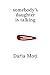 somebody’s daughter is talking: a poetry book