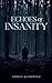 Echoes of Insanity