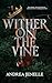 Wither on the Vine