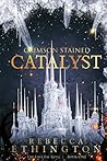 Crimson Stained Catalyst