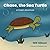 Chase, The Sea Turtle: A Fr...