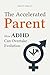 The Accelerated Parent by Knut Knott
