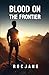 Blood on the Frontier