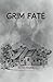 Grim Fate