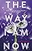 The way I am now: Ausgabe ebook (German Edition)