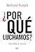 ¿Por qué luchamos?: Un méto...