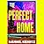 The Perfect Home
