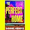 The Perfect Home
