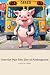 Oreo the Pig's First Day of...