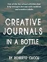 CREATIVE JOURNALS IN A BOTTLE by Roberto Cuccu