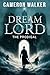 Dream Lord by Cameron Walker