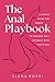 The Anal Playbook: A Gentle...