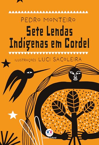 Sete lendas indígenas em cordel (Portuguese Edition)