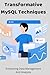 Transformative MySQL Techni...