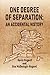 One Degree of Separation: An Accidental History
