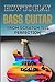 HOW TO PLAY BASS GUITAR FRO...