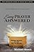 Every Prayer Answered by Michael   Shank