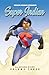 Super Indian Volume Three by Arigon Starr