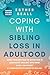 Coping With Sibling Loss in...