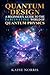 Quantum Design: A Beginner's Guide to the Fascinating World of Quantum Physics