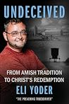 Undeceived: From ...