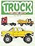 Truck Coloring Book for Boys by Chris Wong