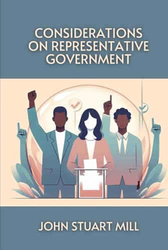 Considerations on Representative Government