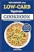 The Complete 2024 Low-Carb Vegetarian Cookbook: Delicious and Nutritious Low-Carb Vegetarian Recipes for Healthier You