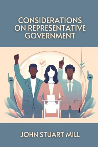 Considerations on Representative Government
