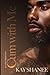 Cum With Me: An Erotic Novella