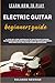 LEARN HOW TO PLAY ELECTRIC ...