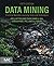 Data Mining by James Foulds Ph.D.