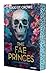 The Fae Princes (Cruels Garçons perdus, #4)