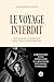 Le Voyage interdit. Plongée...