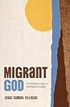 Migrant God: A Ch...