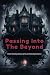 Passing Into The Beyond: Un...