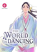 The world is dancing - Tome 6