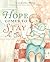 Hope Comes to Stay by Clarissa Moll