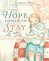 Hope Comes to Stay: A Gentle Story about Grief, Loss, and the Love that Lasts