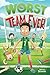 The Worst Team Ever: An Ins...