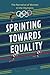 Sprinting Towards Equality: The Narrative of Women in the Olympics