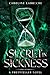 A Secret In Sickness by Caroline Labreche