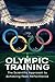 Olympic Training: The Scientific Approach to Achieving Peak Performance