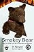 Smokey Bear  by Karen Signell